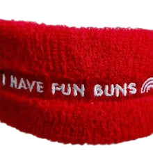 Load image into Gallery viewer, Sweatband Unisex Baby and Toddler “I HAVE FUN BUNS”
